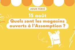Quels sont les magasins ouverts le 15 août 2024 ?