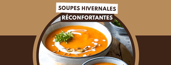 6 recettes de soupes de saison et réconfortantes