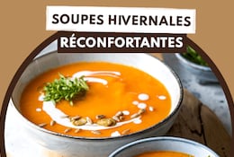 6 recettes de soupes de saison et réconfortantes