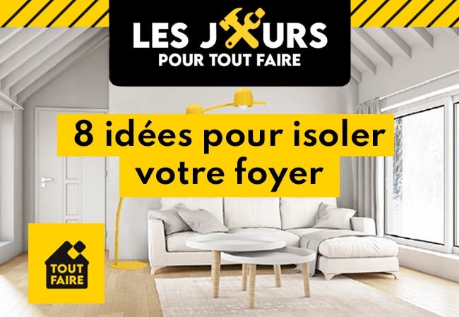 8 idées isolation foyer Tout Faire