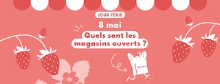 Quels magasins sont ouverts le 8 mai 2025 ? 