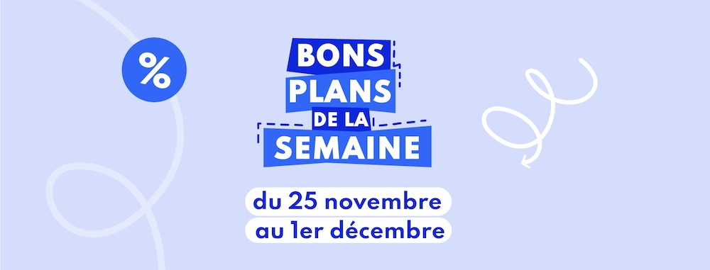 Bons plans de la semaine valables du 25 novembre au 1er décembre 