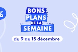 Bons plans de la semaine valables du 9 au 15 décembre 