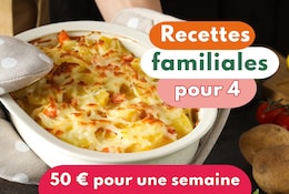 Femme tenant un gratin sorti du four avec écrit en titre recettes familiales pour 4 (50 € pour une semaine)