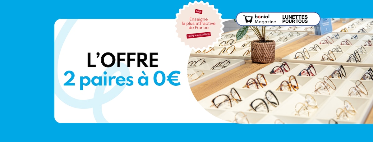 Lunettes Pour Tous : profitez de 2 paires à 0€ !