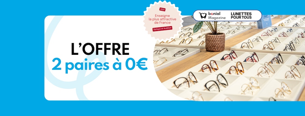 Lunettes Pour Tous : profitez de 2 paires à 0€ !