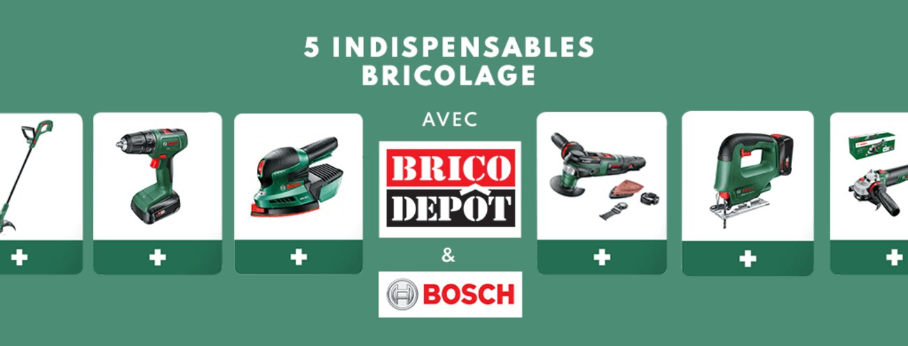5 indispensables bricolage avec Brico Dépôt x Bosch