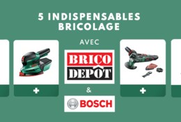 Indispensables Bricolage chez Brico Dépôt avec BOSCH