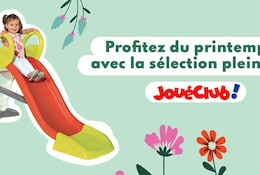 JouéClub : profitez du printemps avec les arrivages plein air ! 