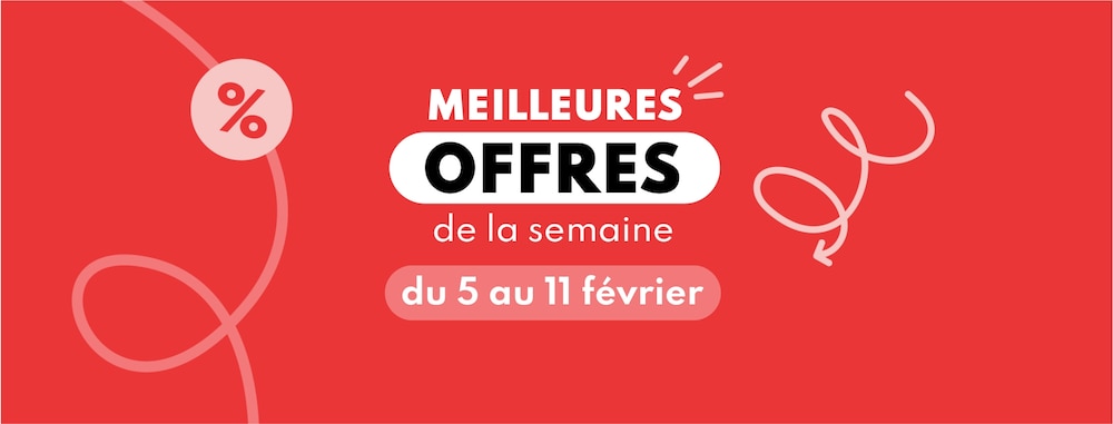 Meilleures offres de la semaine du 5 au 11 février 2025