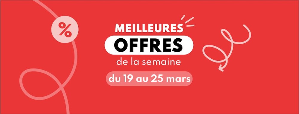 Meilleures offres de la semaine du 19 au 25 mars 2025