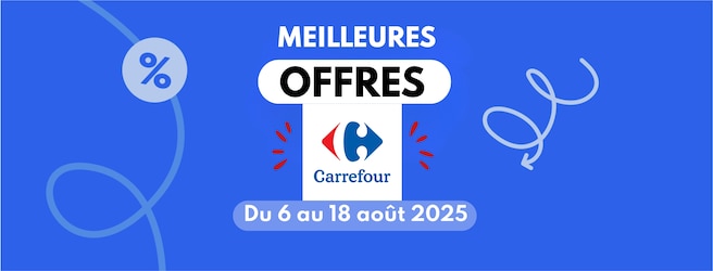 Meilleures offres Carrefour du 6 août au 18 août