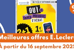 Meilleures offres E.Leclerc du 16 septembre 2025