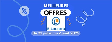 Meilleures offres E.Leclerc du 22 juillet au 2 août 2025.
