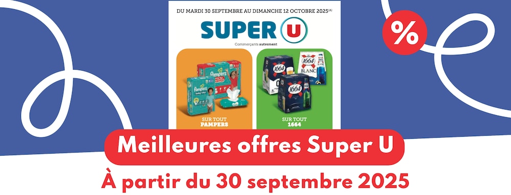 Meilleures offres Super U du 30 septembre 2025