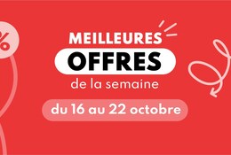 Meilleures offres de la semaine du 16 au 22 octobre 2024