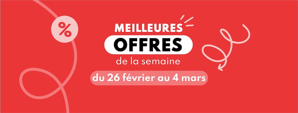 Meilleures offres de la semaine du 26 février au 4 mars 2025