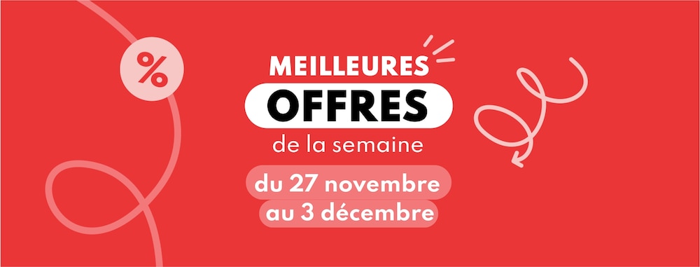 Meilleures offres de la semaine du 27 novembre au 3 décembre 2024