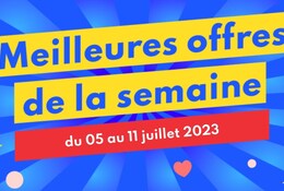 Voir les offres soldes de la semaine du 05 au 11 juillet