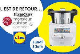 Le robot Monsieur Cuisine Connect revient le 5 juin chez Lidl