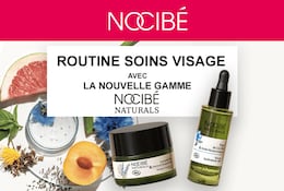 Nocibé Naturals : la gamme complète pour le visage