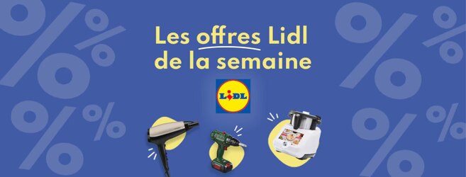 Offres Lidl à ne pas manquer du 3 au 9 juillet