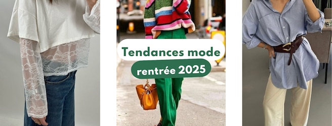 6 tendances mode à suivre pour la rentrée