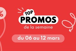 Top promos du 06 au 12 mars