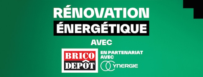 Tout savoir sur la rénovation énergétique Brico Dépôt x Ynergie
