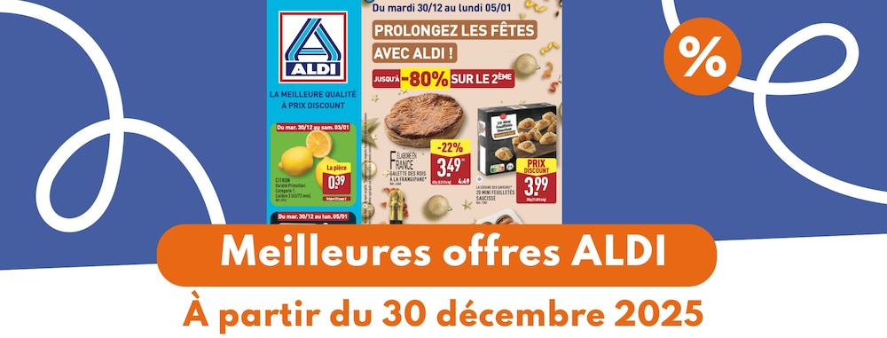Catalogue ALDI du 30 décembre 2025 au 5 janvier 2026 : les meilleures offres