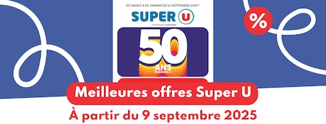 meilleures offres super u 9 septembre 2025