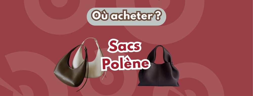 Où acheter sacs Polène ?