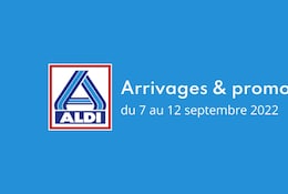 Les arrivages Aldi à ne pas rater du 6 au 12 septembre 2022