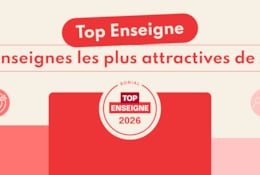 Top Enseigne 2026 : quelles sont les 10 enseignes les plus attractives de France ?