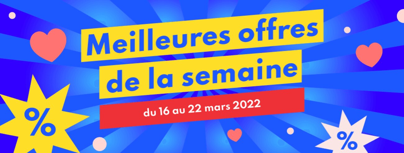 Meilleures offres de la semaine : 16.03 - 22.03.22