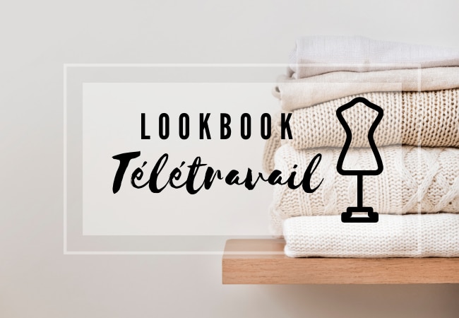 Vers l'article : Lookbook de télétravail