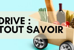 Drive supermarchés : comment ça marche ? 