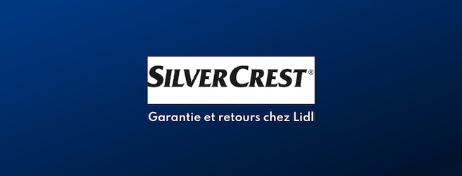 Comment fonctionne la garantie Silvercrest chez Lidl ?