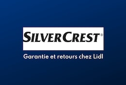 Comment fonctionne la garantie Silvercrest chez Lidl ?