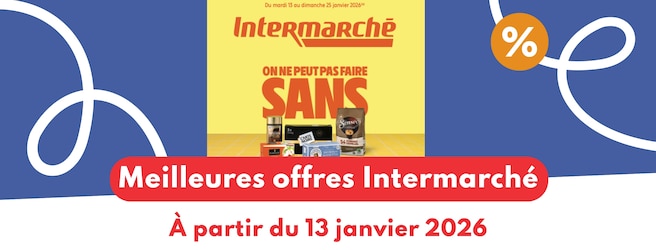 Catalogue Intermarché du 13 au 25 janvier 2026 : les meilleures offres