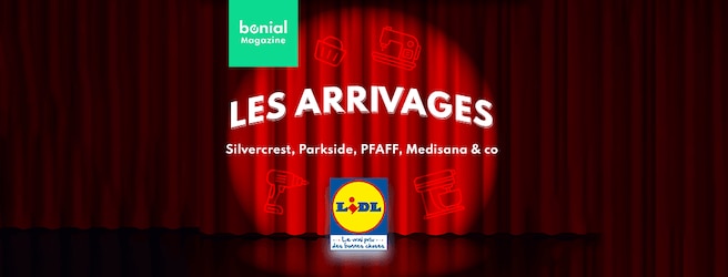 Tous les produits Silvercrest, Parkside et plus à découvrir chez Lidl