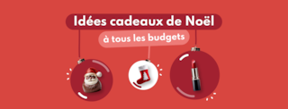 Idées cadeaux de Noël à petits prix pour toute la famille