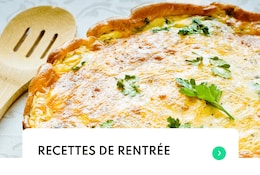 Idées recettes faciles pour la rentrée