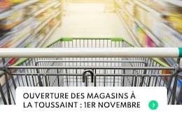 Quels magasins seront ouverts pour la Toussaint le 1er novembre ?