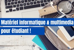 Les offres informatique & multimédia pour la rentrée étudiante