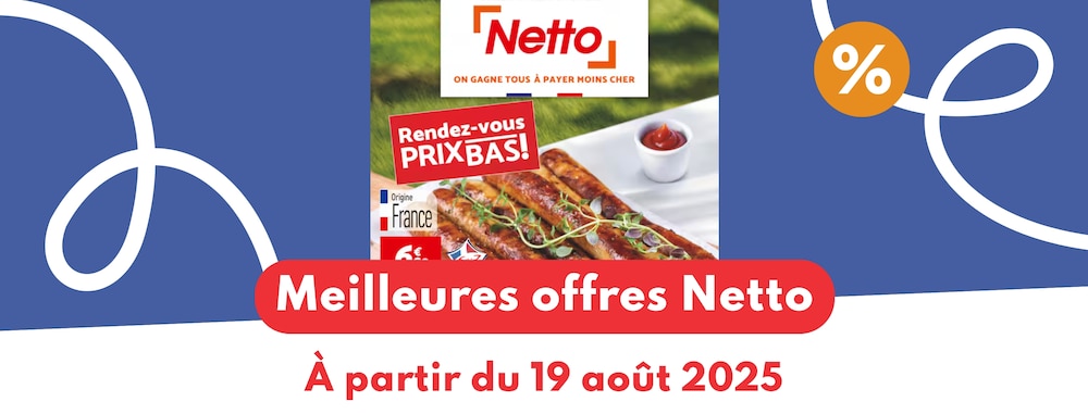 Meilleures offres Netto du 19 août