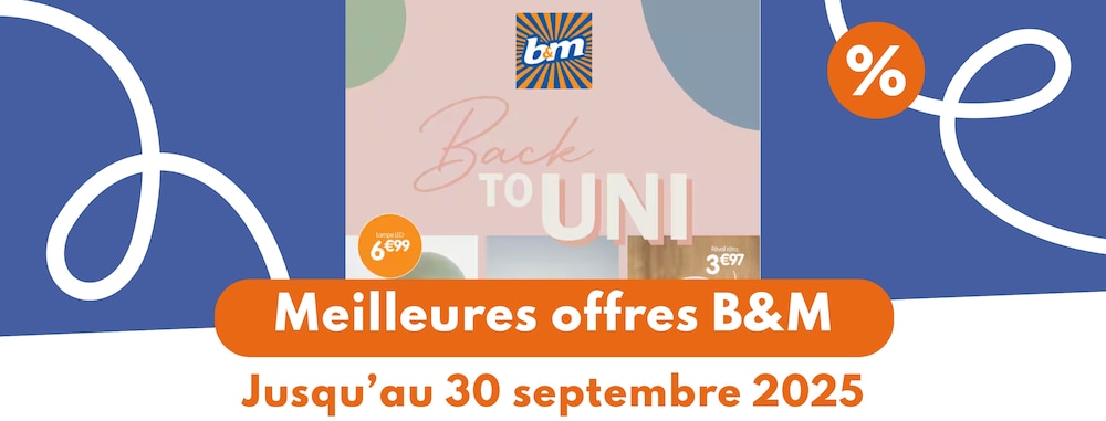 Meilleures offres B&M Back to Uni 2025