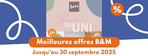 Meilleures offres B&M Back to Uni 2025