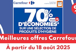 Meilleures offres Carrefour du 18 août