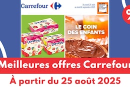 Meilleures offres Carrefour du 25 août